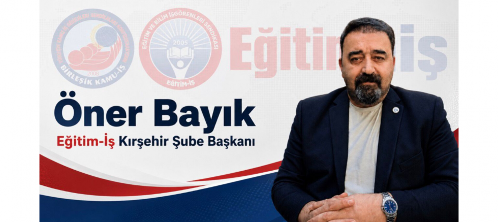 Öner Bayık: Eğitim Emekçileri Güçlendirilmeden Eğitimde Kalıcı Başarı Sağlanamaz - GÜNDEM - İnternetin Ajansı